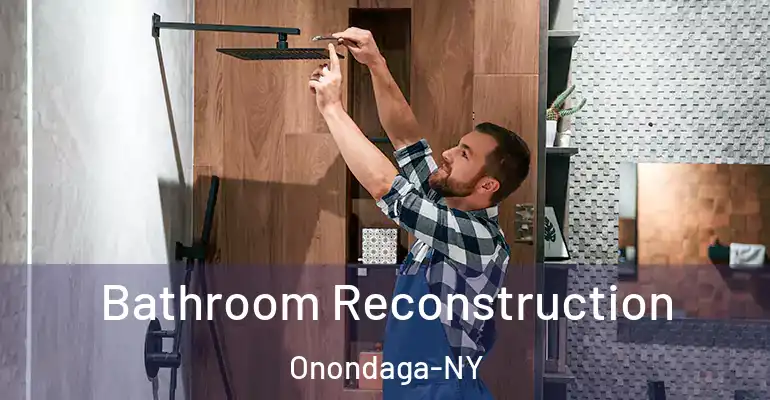 inner Bathroom imggen Bathroom Reconstruction Onondaga-NY