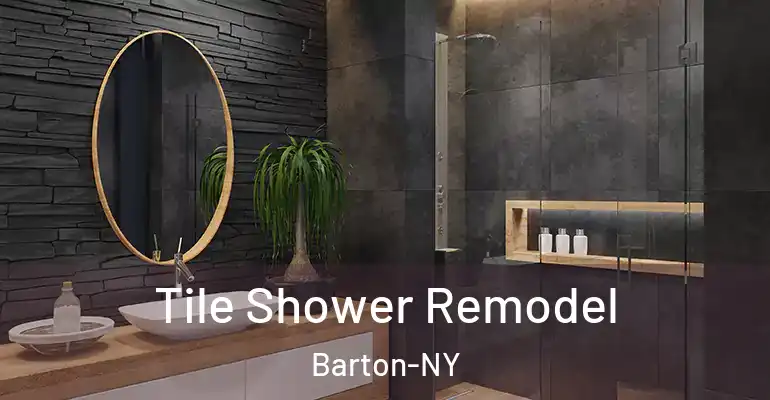 inner Bathroom imggen Tile Shower Remodel Barton-NY