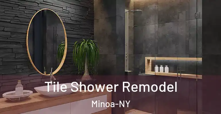 inner Bathroom imggen Tile Shower Remodel Minoa-NY