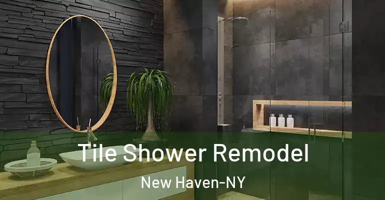 inner Bathroom imggen Tile Shower Remodel New Haven-NY